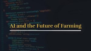 Τεχνητή Νοημοσύνη στη γεωργία: Ελπίδα ή Παγίδα;
