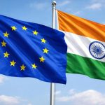 Συμφωνία Ε.Ε.-Ινδίας: Τι έχει συμφωνηθεί, ποια είναι τα οφέλη και ποια τα ανοιχτά «αγκάθια» πριν την κύρωση