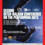 Δεύτερο Διαβαλκανικό Συνέδριο Παραστατικών Τεχνών: «Μύθοι και θρύλοι των παραστατικών τεχνών στη Βαλκανική»